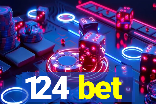 124 bet